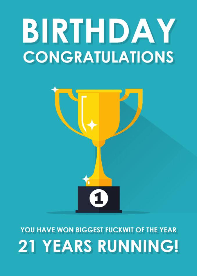 A Twisted Gifts 21 - Running 21 Insulting Birthday Card for a significant 21st birthday, featuring a trophy.