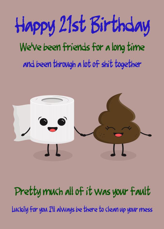 Funny greeting card for a significant 21st birthday - Twisted Gifts' 21 - Your Mess 21 Insulting Birthday Card.
