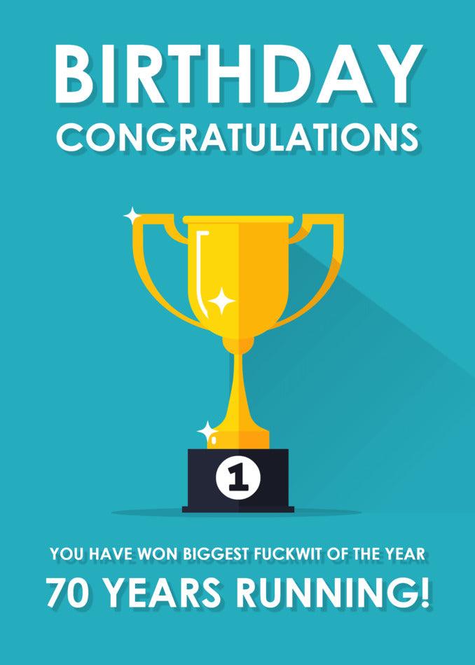 A Funny Twisted Gifts 70th birthday congratulations card with a trophy.