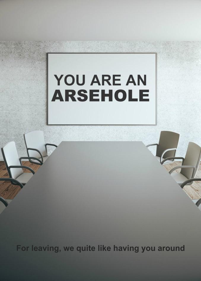 Farewell, you hilarious Twisted Gifts Arsehole Funny Farewell Card!