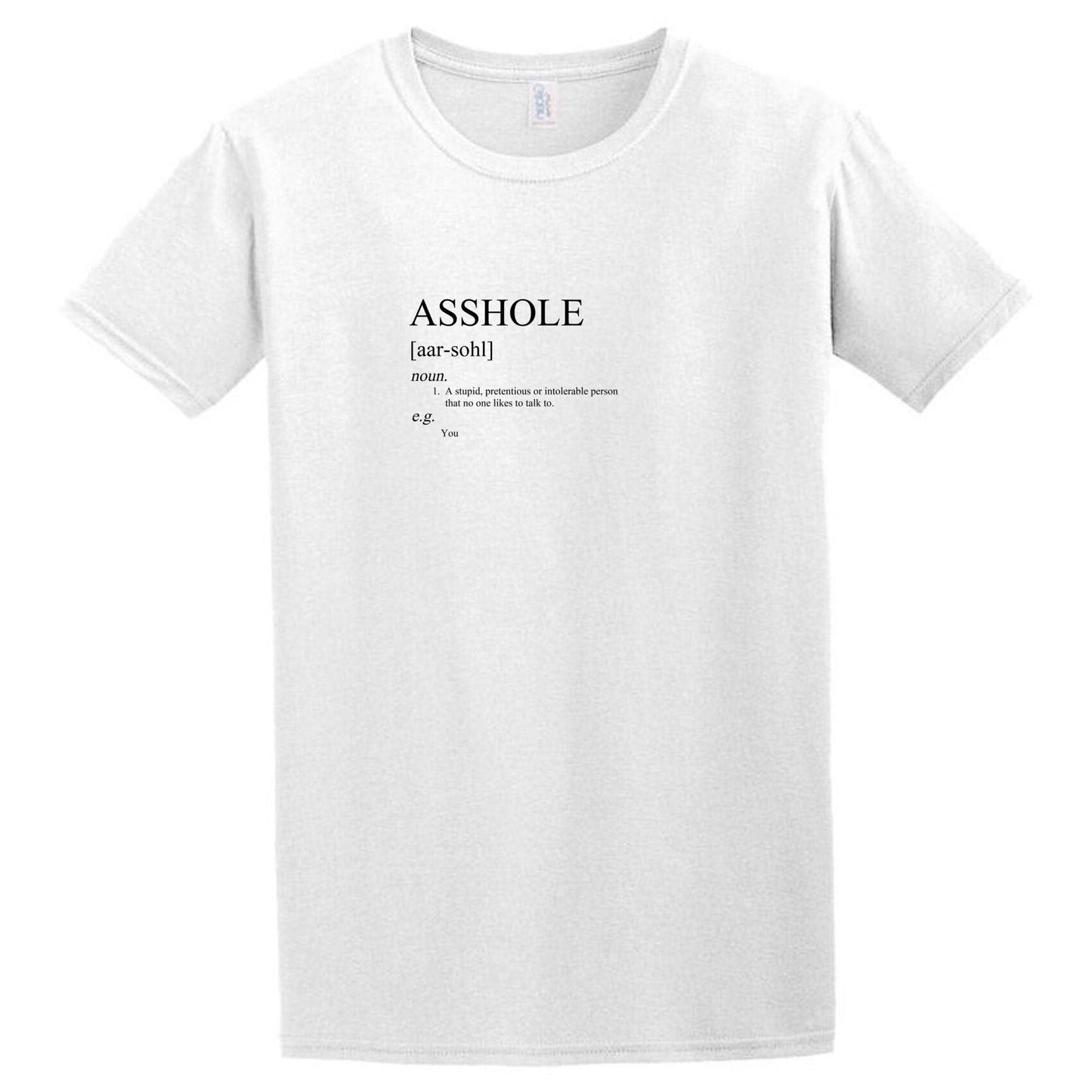 A Twisted Gifts Asshole T-Shirt.