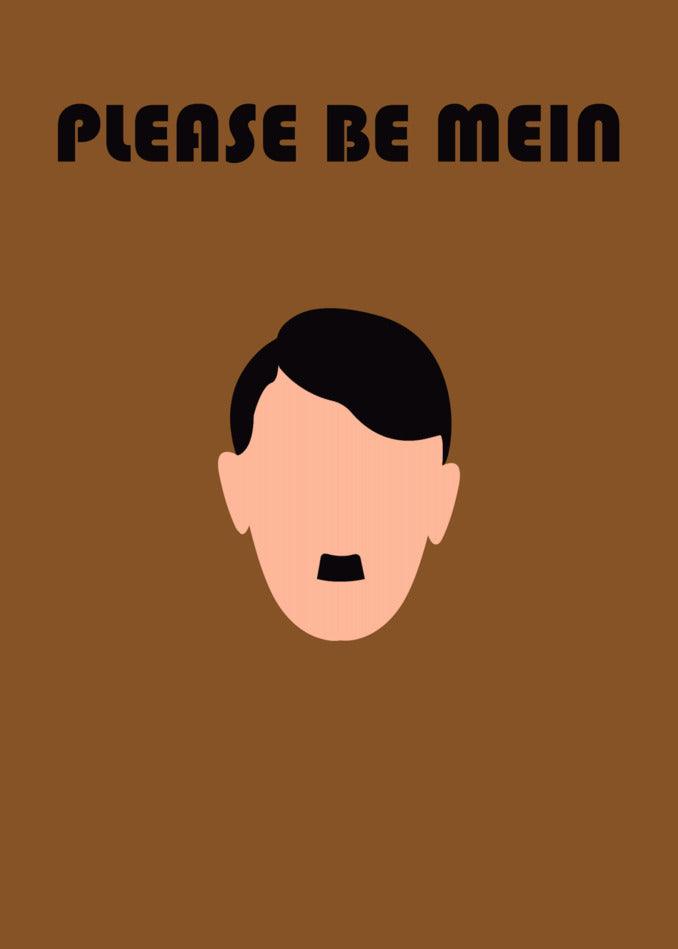Be Mein Funny Valentine's Card: An image of a man with a mustache and the words please be mein, creating an amusing yet twisted gift for your loved one, brought to you by Twisted Gifts.
