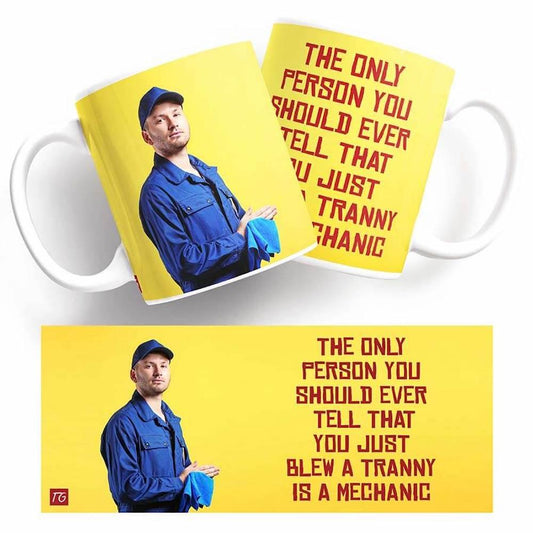 Get a laugh with the Twisted Gifts Blew A Tranny Mug.