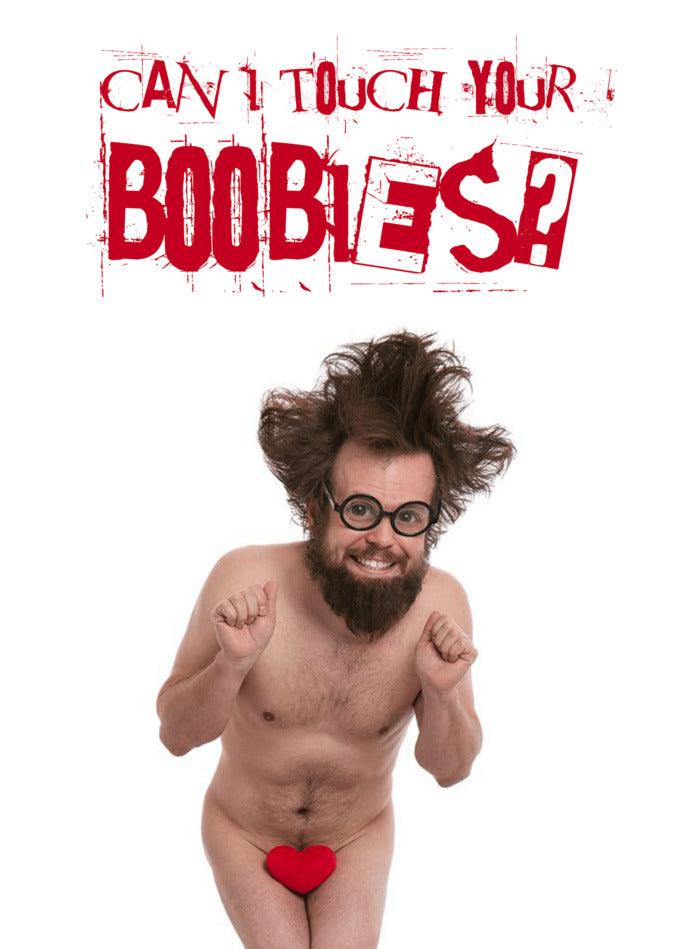 A hilarious and naughty Boobies Rude Greeting Card from Twisted Gifts that will surely tickle your funny bone!