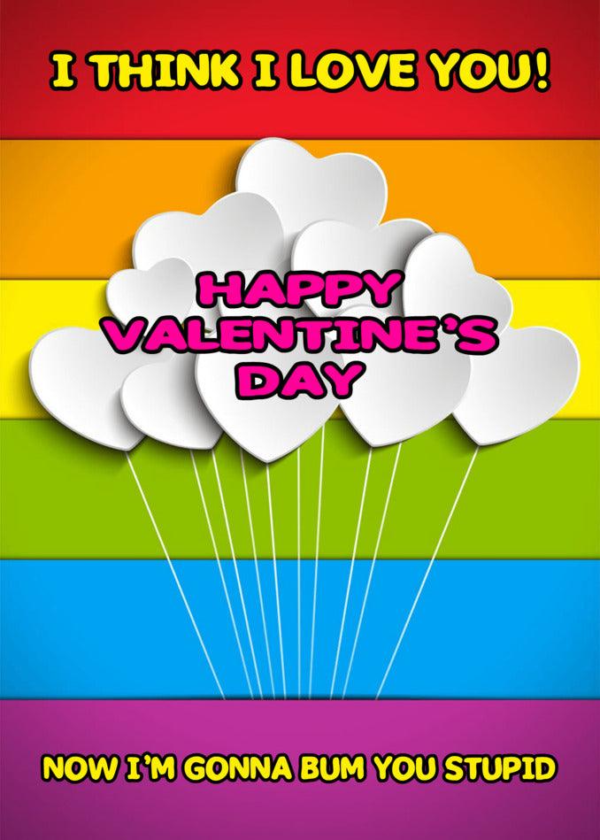 I think I love you, Twisted Gifts' Bum You Rude Valentine's Card.