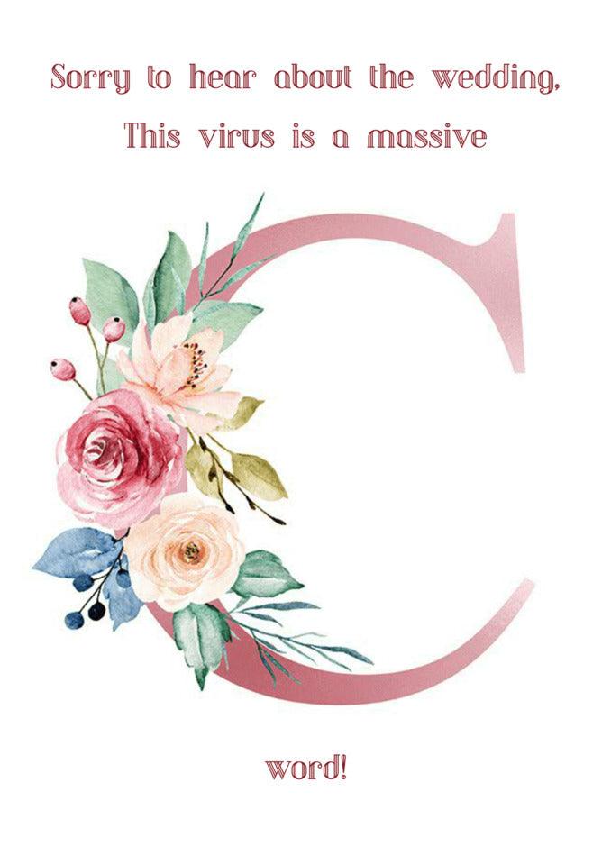 A Twisted Gifts C Word Rude Sorry Card for the wedding affected by the massive virus.