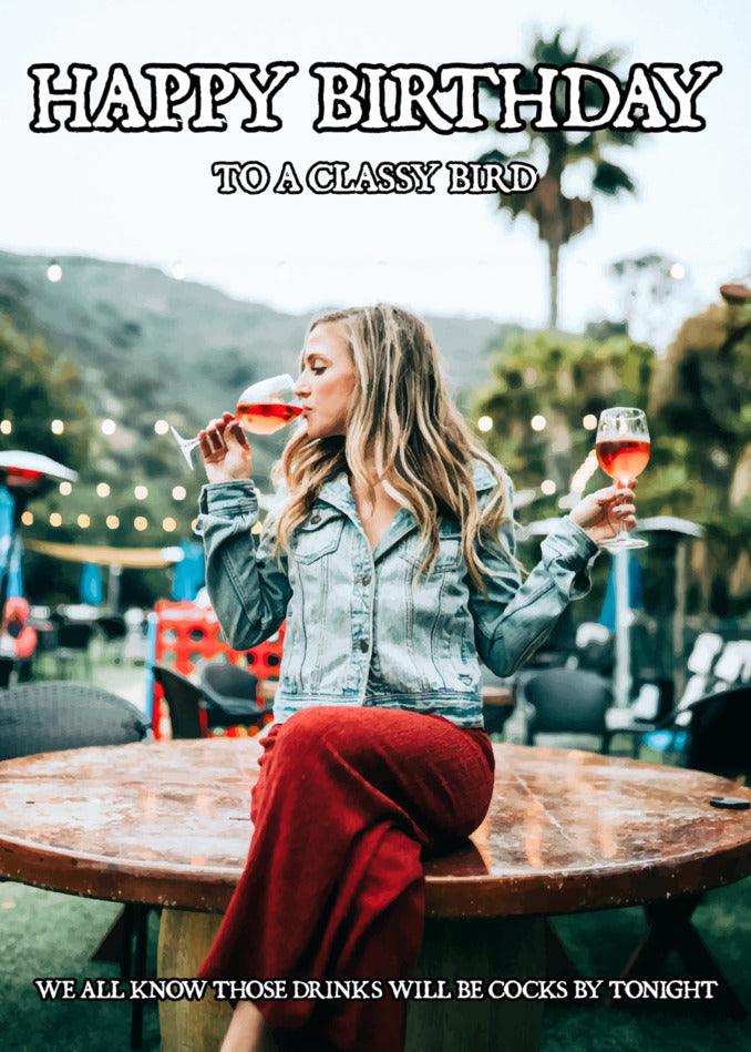 Happy birthday to a Twisted Gifts - Classy Bird Insulting Birthday Card.