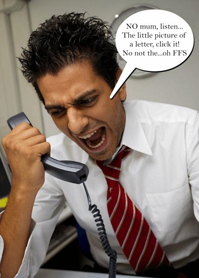 A man on a telephone, making a Click It Funny Mother's Day Card for his technophobic family members as one of his Twisted Gifts.