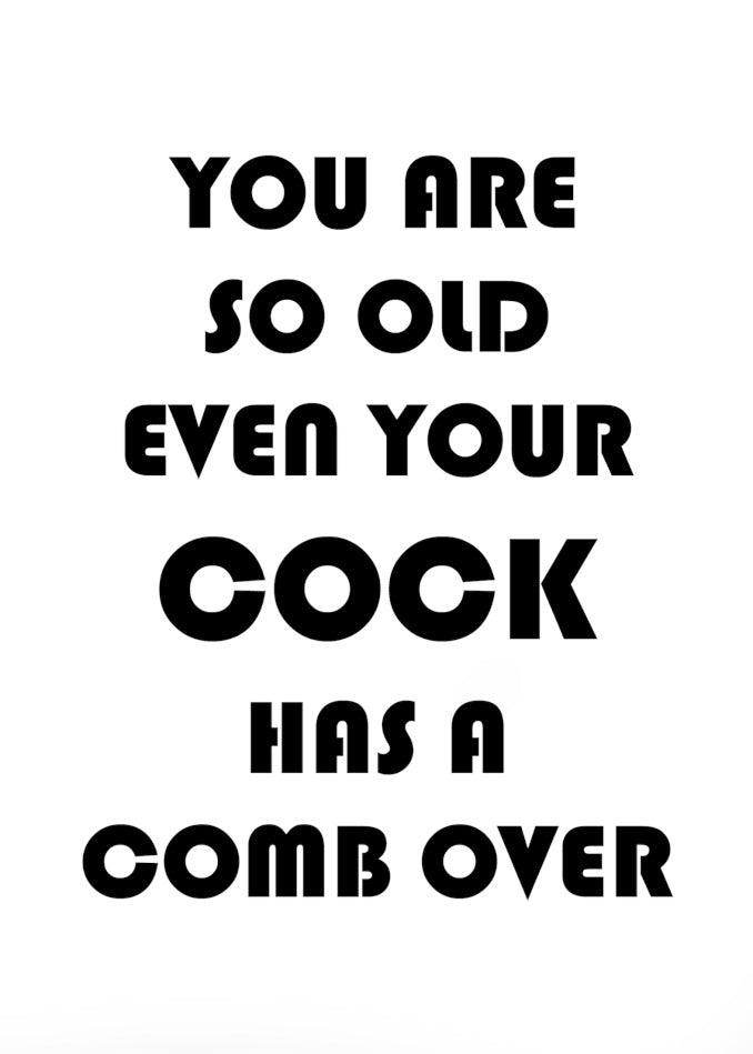 Get ready to laugh! This Comb Over Rude Birthday Card from Twisted Gifts is perfect for celebrating old age with a hilarious touch. Featuring a witty and unique design, this Happy Birthday Card is sure to bring a smile to.