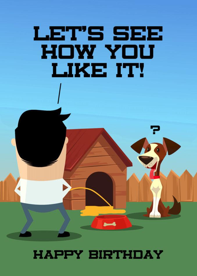 Get ready for a twisted and hilarious Doghouse Funny Birthday Card that's perfect for dog lovers from Twisted Gifts.