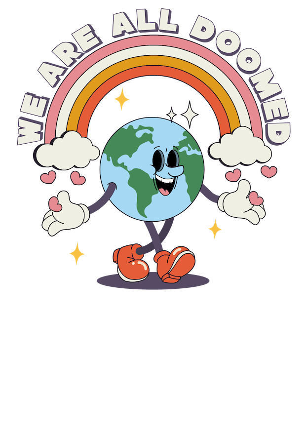 A Twisted Gifts Doomed T-Shirt with a cartoon earth and the words we are all doomed.