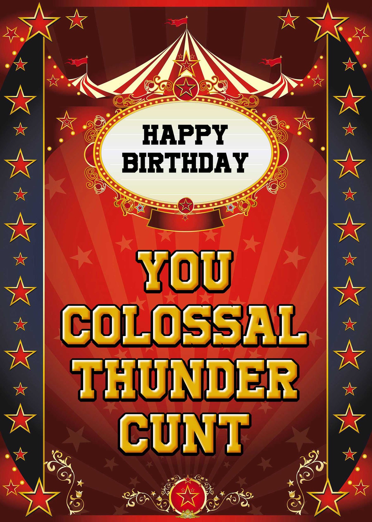 The Colossal Rude Birthday Card by Twisted Gifts features circus-inspired fonts and the bold message: "HAPPY BIRTHDAY YOU COLOSSAL THUNDER CUNT"—perfect for gifting someone with a quirky sense of humor.