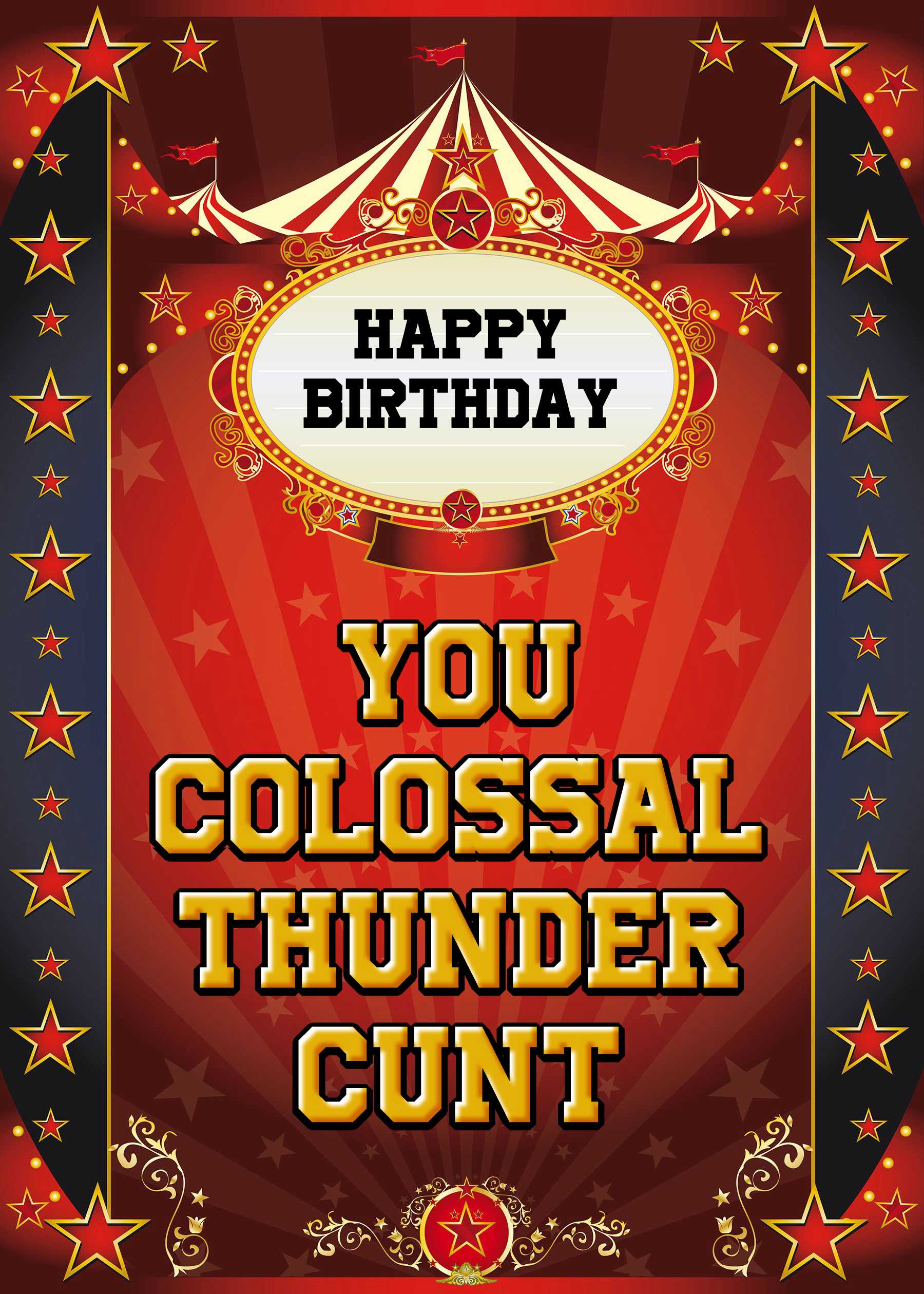 The Colossal Rude Birthday Card by Twisted Gifts features circus-inspired fonts and the bold message: "HAPPY BIRTHDAY YOU COLOSSAL THUNDER CUNT"—perfect for gifting someone with a quirky sense of humor.