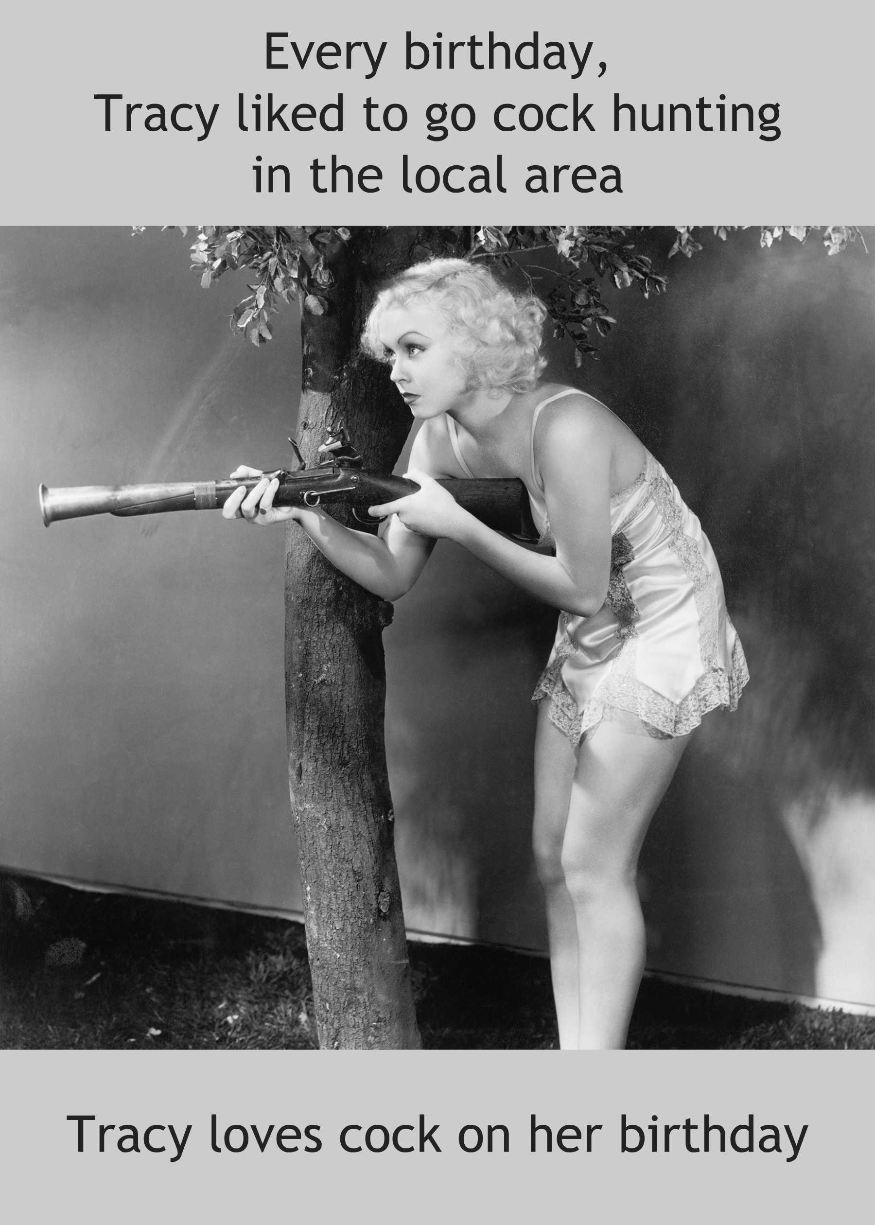 The Tracey Loves Cock Rude Birthday Card by Twisted Gifts features a witty image of a woman in a nightgown aiming a rifle, making it the perfect funny birthday card for hunting enthusiasts with a cheeky sense of humor.