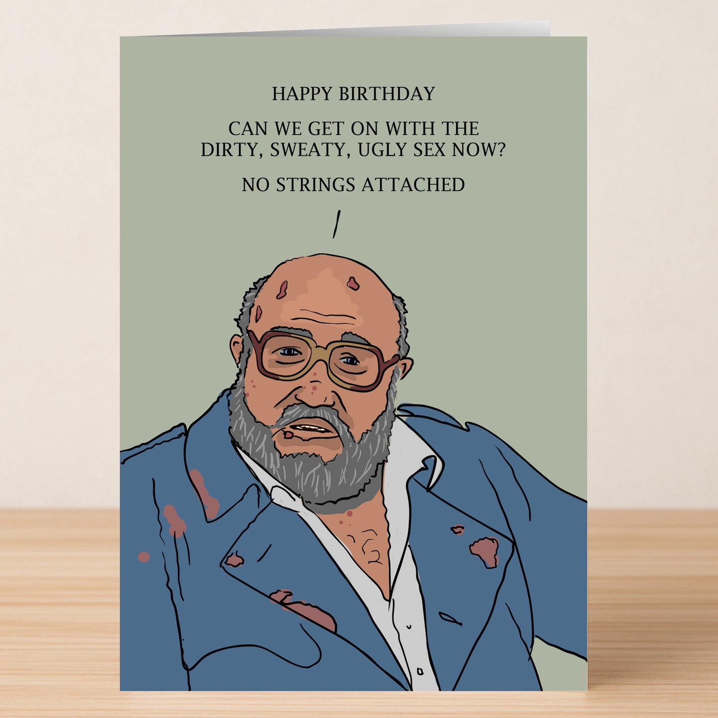 The After Life Dog Waste Man Funny Birthday Card by Twisted Gifts features a humorous illustrated older man in a stained suit with the bold message: "HAPPY BIRTHDAY. CAN WE GET ON WITH THE DIRTY, SWEATY, UGLY SEX NOW? NO STRINGS ATTACHED.