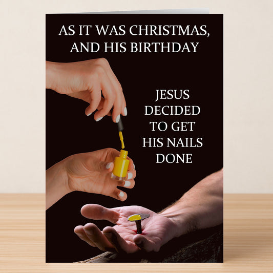 Give the gift of dark humor with Twisted Gifts’ Nails Done Funny Christmas Card. Featuring a painted nail and Jesus reference, this card reads: “As it was Christmas, and his birthday, Jesus decided to get his nails done.”.