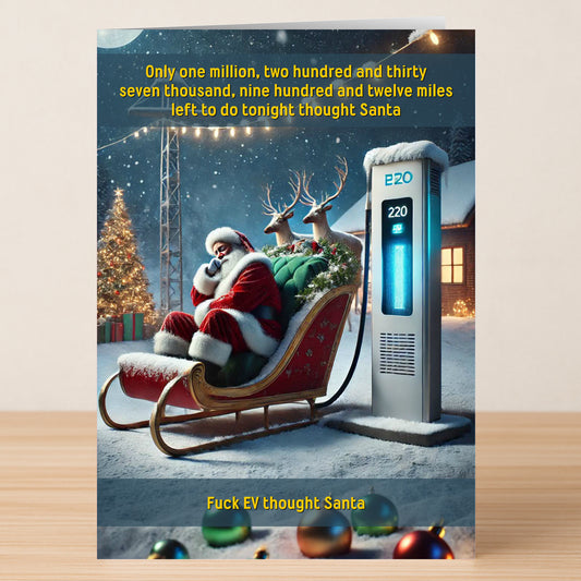Santa Claus sits frustrated in his electric sleigh at an EV charging station beside a Christmas tree, humorously complaining about his long trip—an ideal choice from Twisted Gifts: the EV Funny Christmas Card.