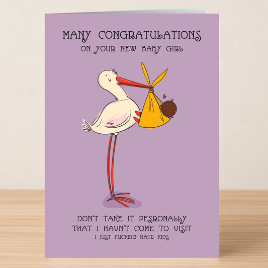 Send the Personally Girl Insulting Congratulations Card by Twisted Gifts—a quirky card with a cartoon stork and baby girl, humorously apologizing for not visiting due to a dislike of kids. A unique way to share unforgettable congratulations!.