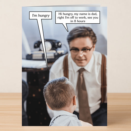 A man in a suit talks to a boy who says, "I'm hungry." The man replies, "Hi hungry, my name is dad." Twisted Gifts' Hungry Funny Father's Day Card captures this classic dad joke—perfect for a hilarious greeting!.