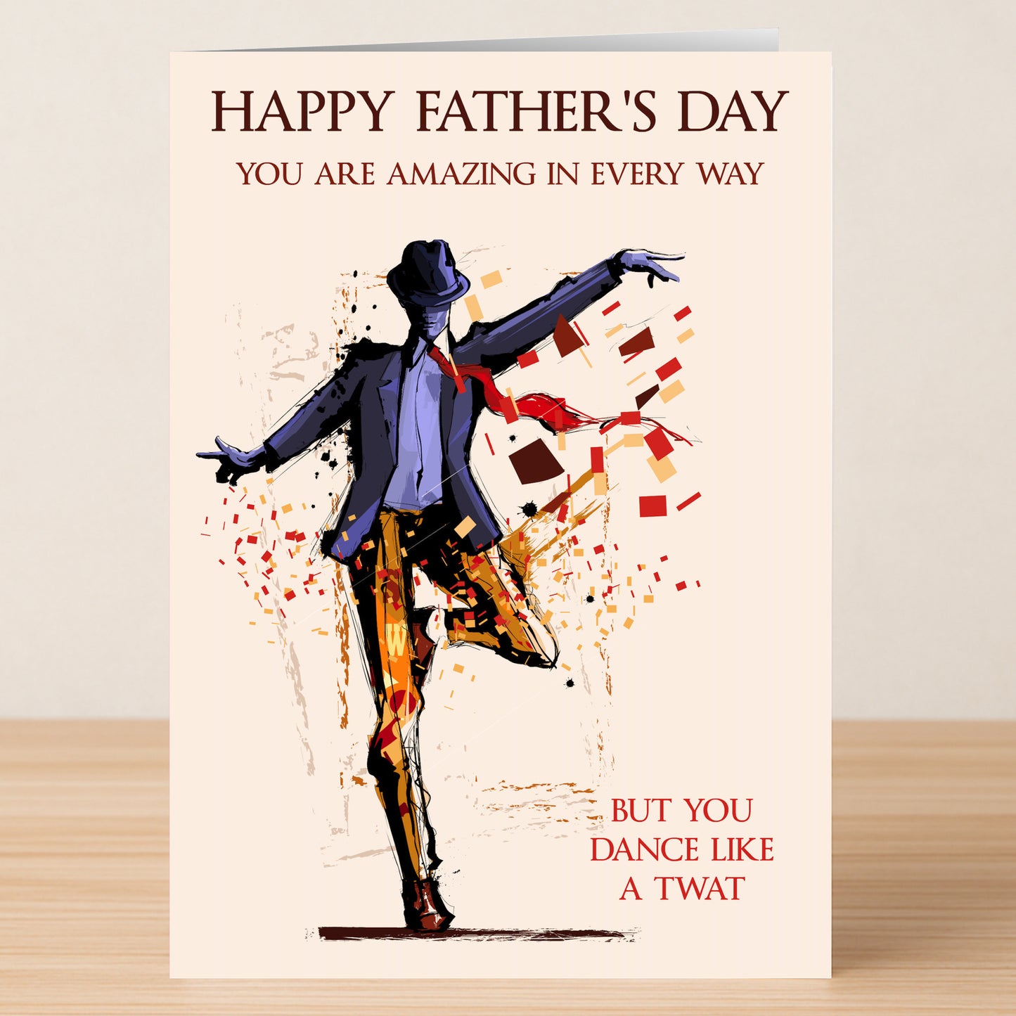 The Dancer Insulting Father's Day Card by Twisted Gifts features a vibrant dancing man and the cheeky message, "HAPPY FATHER'S DAY. YOU ARE AMAZING IN EVERY WAY. BUT YOU DANCE LIKE A TWAT." The perfect witty insult for Dad!.