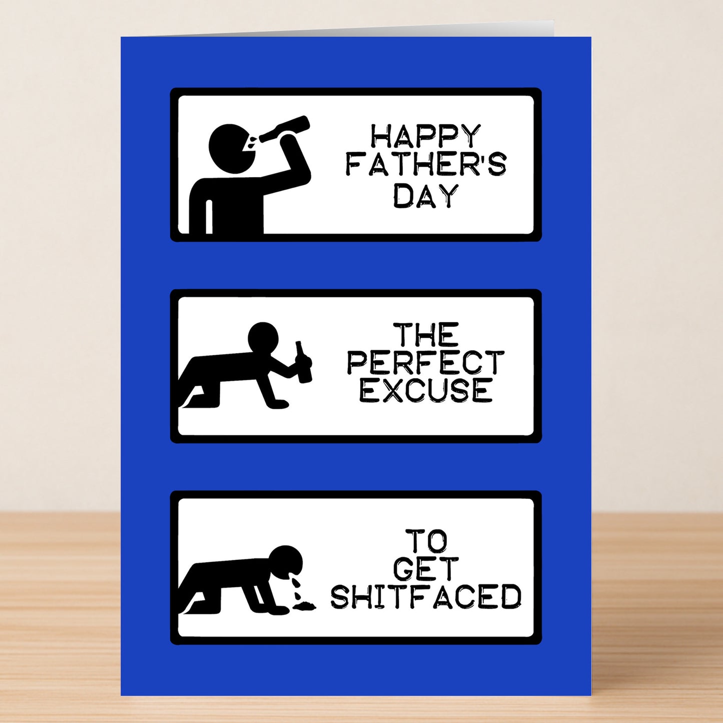 The Perfect Excuse Funny Father's Day Card by Twisted Gifts features three panels of stick figures drinking, crawling, lying down, and reads: "Happy Father's Day," "The Perfect Excuse," and "To Get Shitfaced.