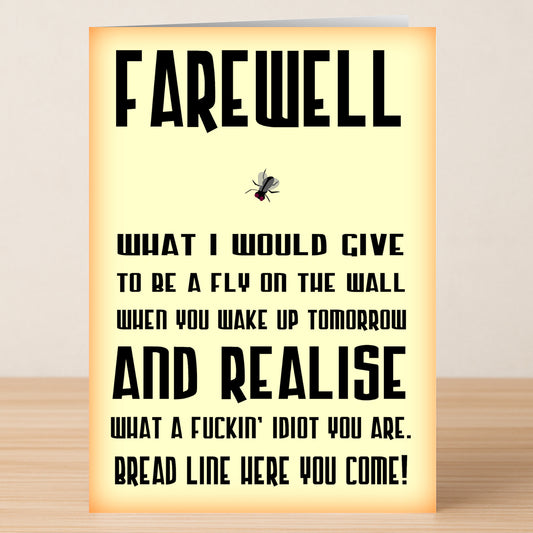 The Twisted Gifts "Fly On The Wall Insulting Farewell Card" features bold text and a playful fly illustration, humorously wishing to witness someone realize their mistakes—perfect for a unique and memorable farewell.