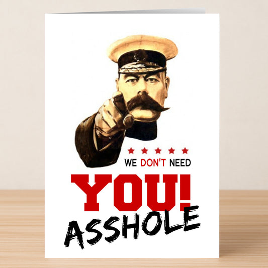 The Twisted Gifts "We Don’t Need You Insulting Farewell Card" features a vintage military officer on a wooden surface with the bold message "WE DON'T NEED YOU! ASSHOLE"—a hilariously snarky way to say goodbye.