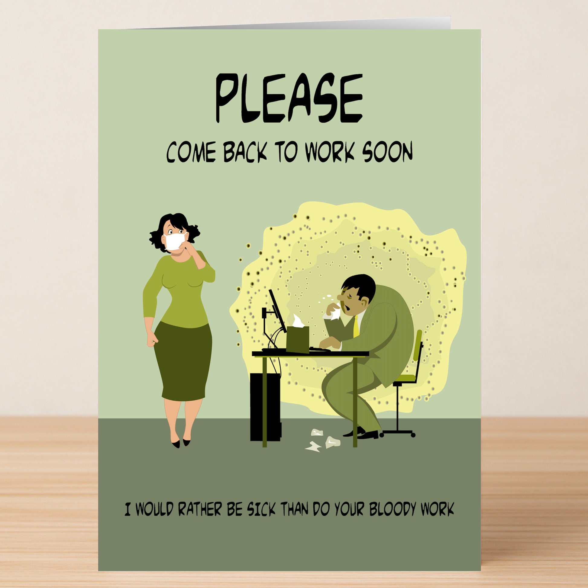 Send some cheeky humor with the Bloody Work Rude Get Well Soon Card by Twisted Gifts, featuring a masked woman and coughing man. Front text: "PLEASE COME BACK TO WORK SOON. I would rather be sick than do your bloody work.