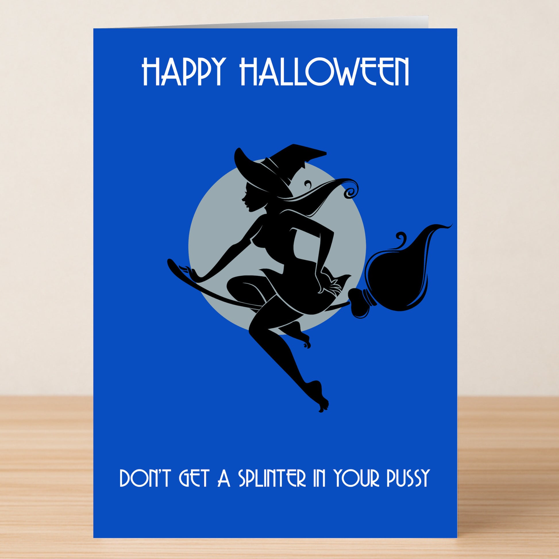 The Splinter Rude Halloween Card by Twisted Gifts features a witch on a broomstick and a cheeky "Don't get a splinter in your pussy" greeting, perfect for sending bold Halloween wishes.