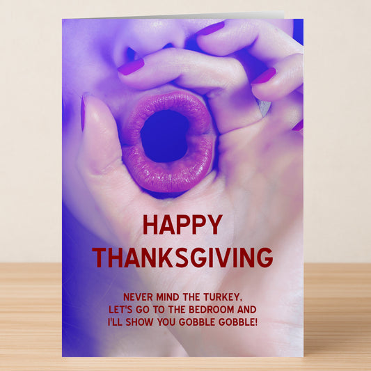 The Gobble Gobble Rude Thanksgiving Card by Twisted Gifts features a close-up of lips and fingers forming an "O" and a cheeky "Happy Thanksgiving" message for those who love sarcastic humor with a playful nod to Gobble Gobble.