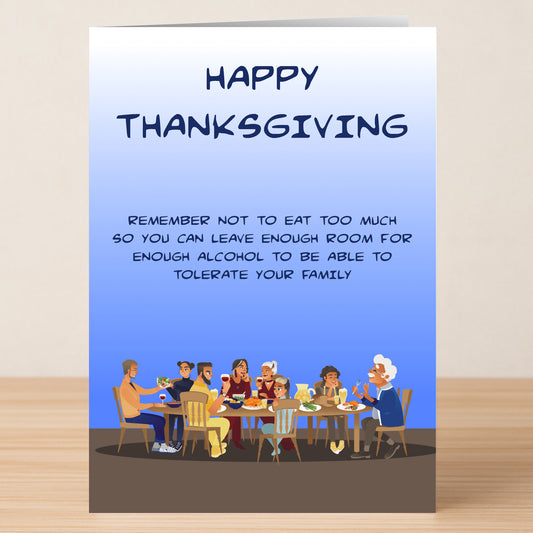 The Tolerate Rude Thanksgiving Card by Twisted Gifts features a funny scene at the table with playful advice to save room for booze, not just food—perfect sarcasm for anyone needing laughs to tolerate the family this Thanksgiving!.
