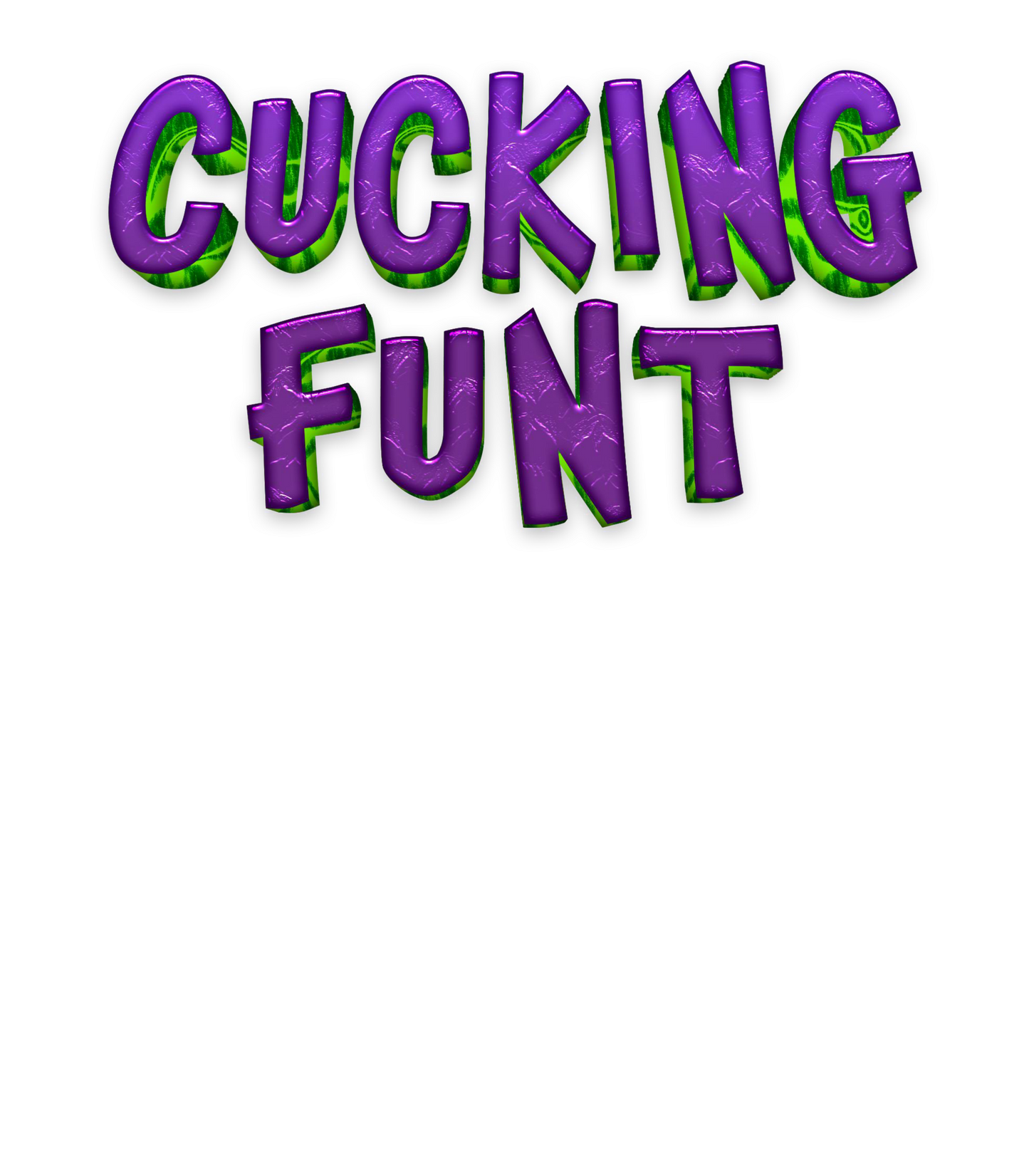 The Cucking Funt T-Shirt by Twisted Gifts features bold, cartoon-like letters in purple and green on white—a witty addition to any funny t-shirt collection.