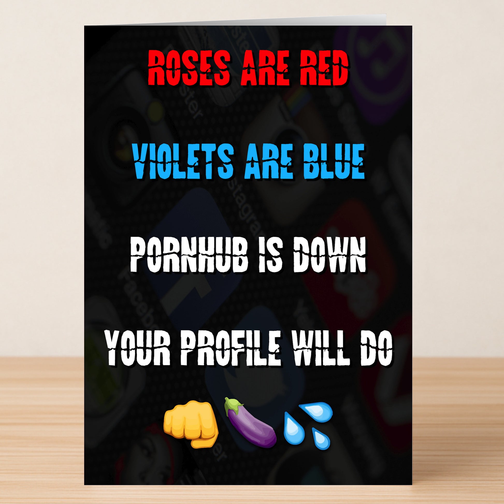 The "Your Profile Funny Valentine's Card" by Twisted Gifts features the text: "Roses are red, Violets are blue, Pornhub is down, Your profile will do," plus playful emojis—perfect for making your Valentine smile!.