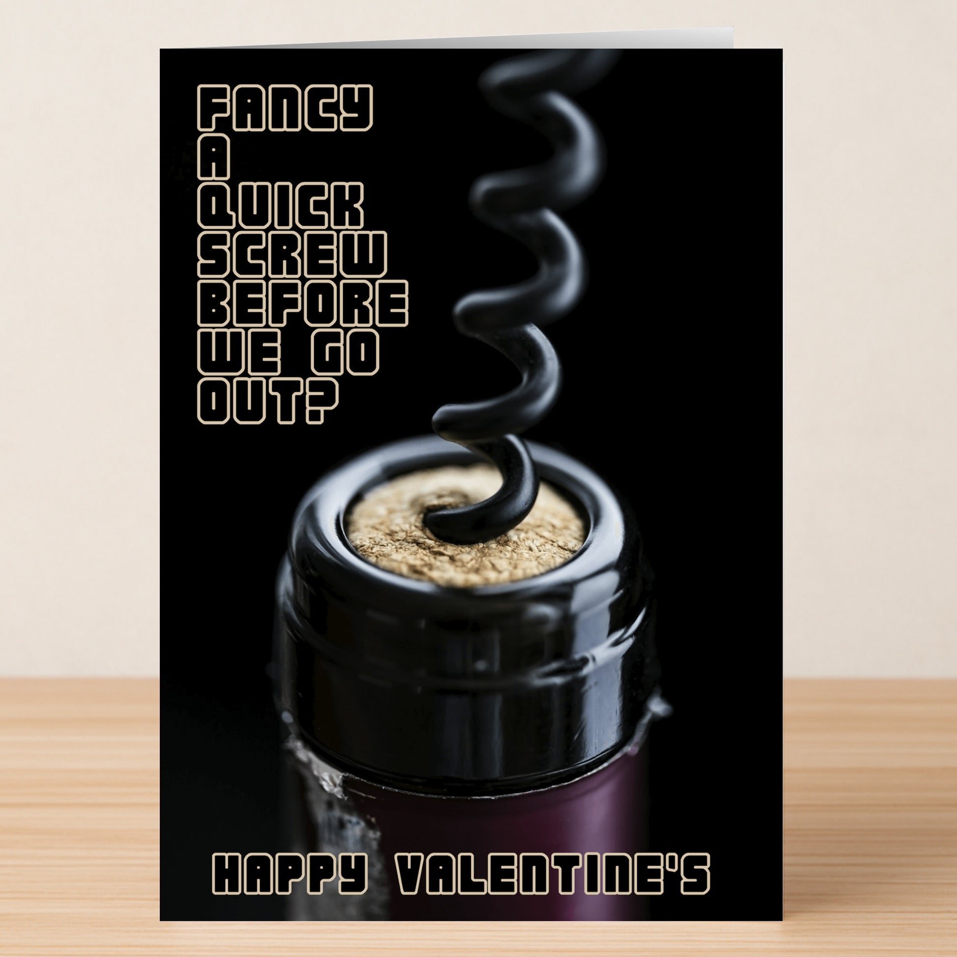 The Twisted Gifts Quick Screw Rude Valentine's Card features a corkscrew in a wine bottle with the playful text: "Fancy a quick screw before we go out? Happy Valentine's.