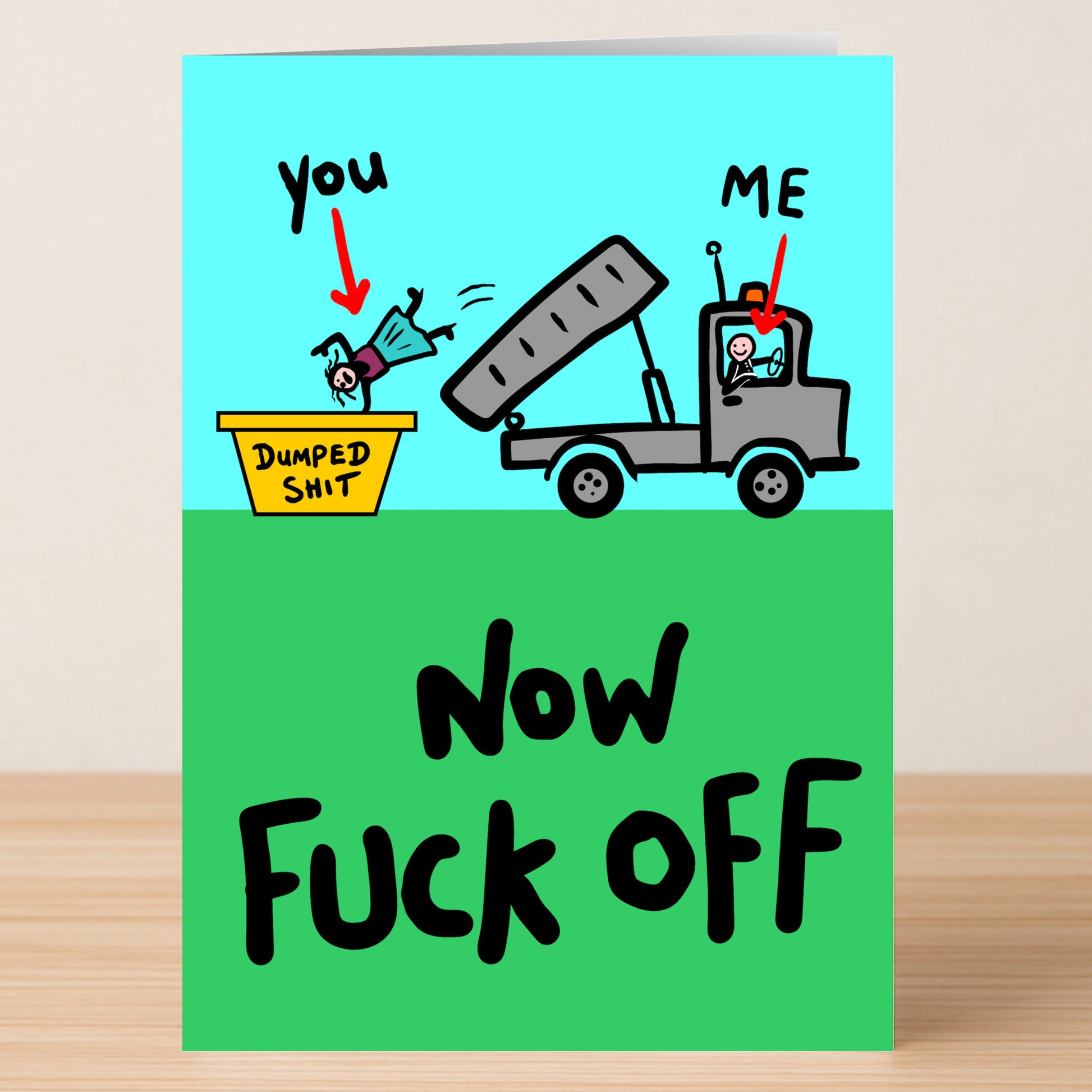 The Twisted Gifts Dumped Shit Insulting You're Dumped Card features a cartoon of "me" dumping "you" in a dumpster marked "dumped shit," with the text "Now Fuck Off"—the perfect brutally honest card for any breakup.