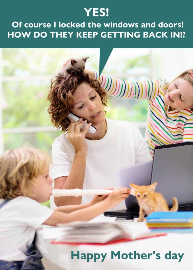 Twisted Gifts presents the Get Back In Funny Mother's Day card - happy Mother's Day card.