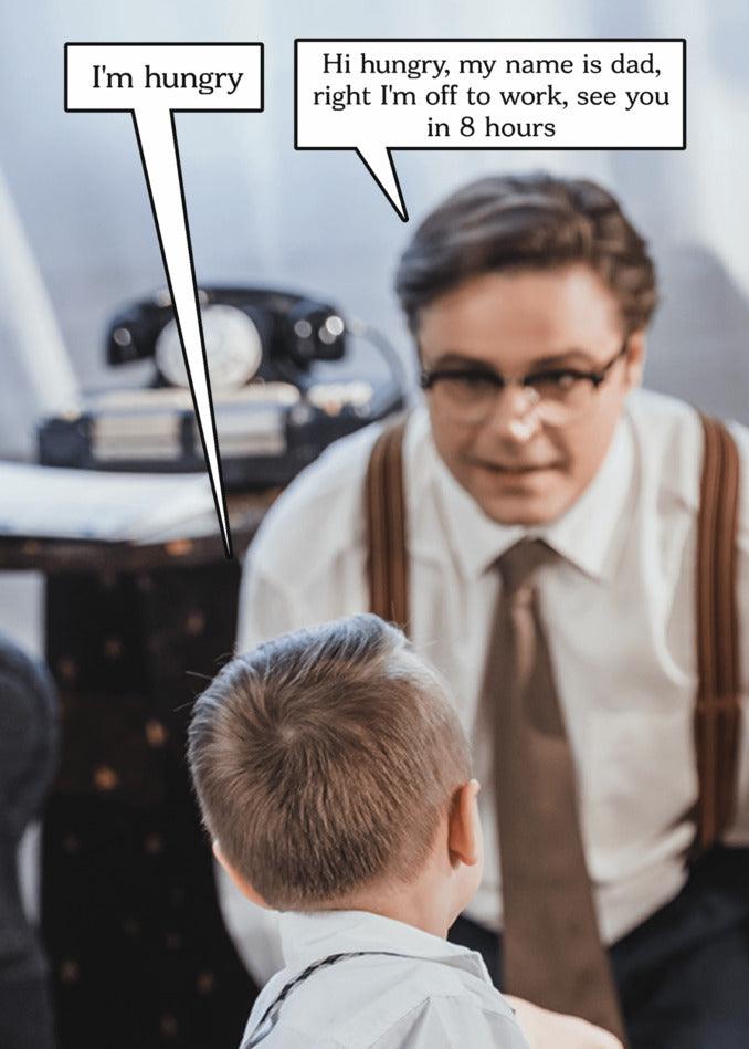 A Twisted Gifts Hungry Funny Father's Day Card cartoon of a dad talking to a child on Father's Day.