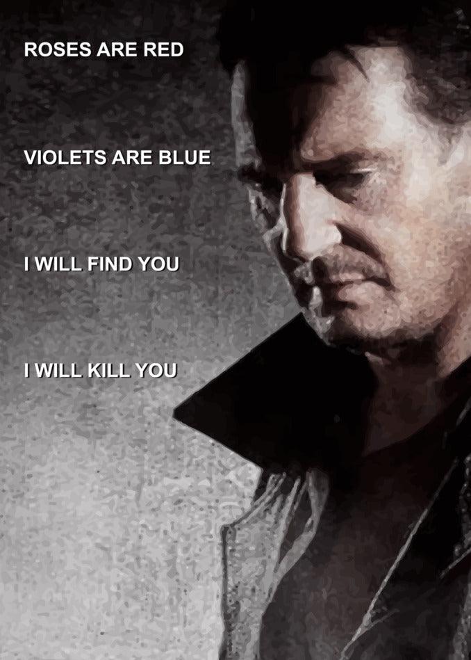 A funny Valentine's Card, the "I Will Find You Funny Valentine's Card" by Twisted Gifts, with the words "roses are red violets are blue i will find you i will kill you".