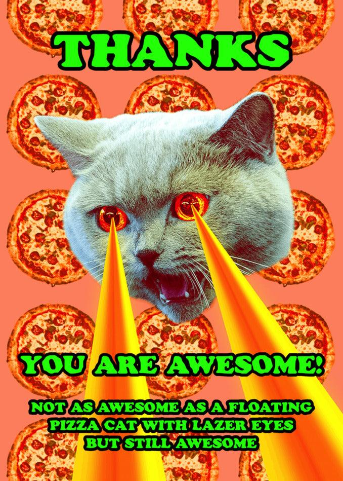 Thank You Card with a Lazer Cat Insulting and Funny twist, expressing gratitude in a uniquely awesome way, brought to you by Twisted Gifts.