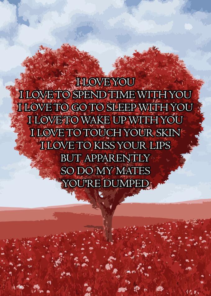 A Twisted Gifts image of a Love You Rude You're Dumped Card with a red heart and the words "I love you" as a sweet gesture for your beloved partner.