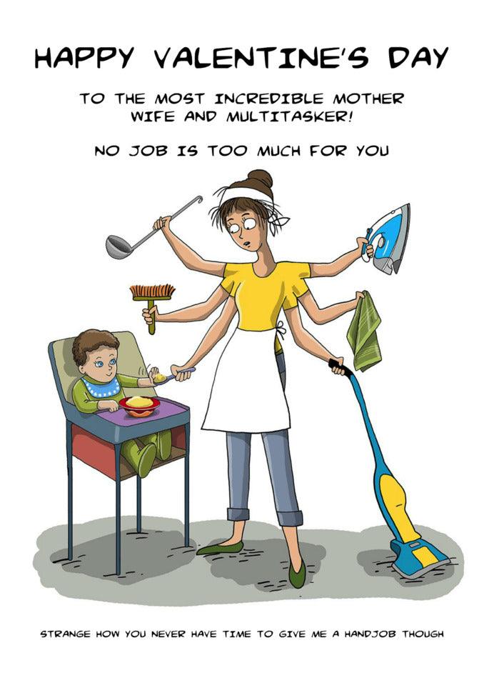 Happy Valentine's Day to the most Multitasker Funny Valentine's Card of a mother. (Twisted Gifts)