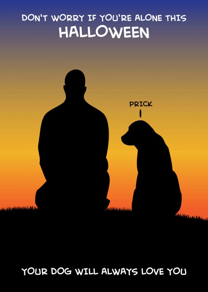 Silhouette of a Prick Dog Insulting Halloween Card from Twisted Gifts, featuring a hilarious man and his dog dressed up for Halloween.