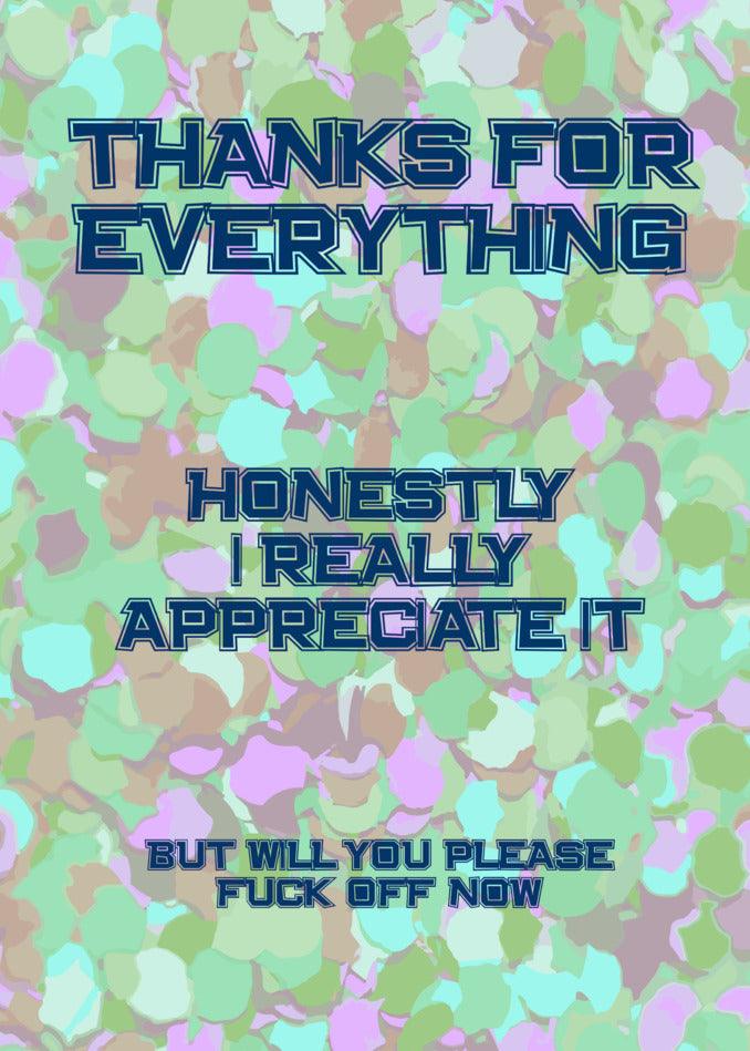 A Twisted Gifts Really Appreciate It Insulting Thank You Card to show appreciation and say thanks for everything - honestly, I really appreciate it.