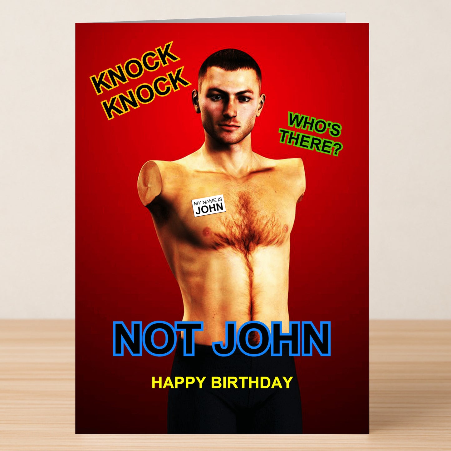 The "Not John – Dark Humour Birthday Card" by Twisted Gifts features a shirtless, armless man with a "My Name is John" sticker and the text: "KNOCK KNOCK WHO'S THERE? NOT JOHN HAPPY BIRTHDAY.