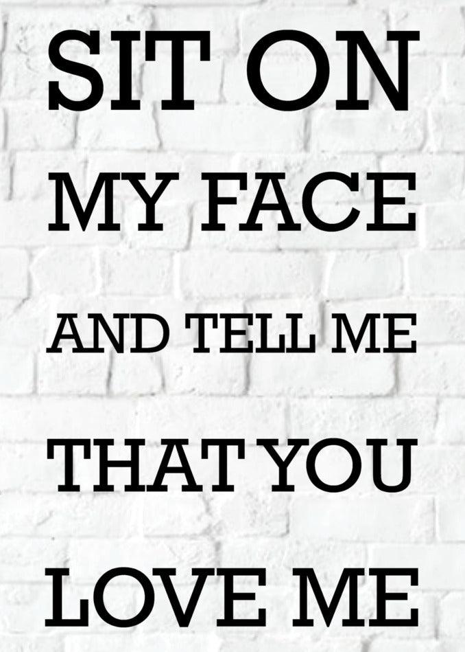 Give a funny twist to your Valentine's card with the Twisted Gifts Sit On My Face Rude Valentine's Card.