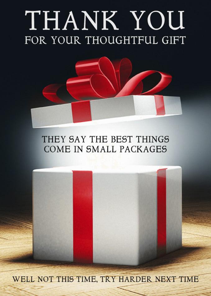 Thank you for the Small Packages Insulting Thank You Card, Twisted Gifts.