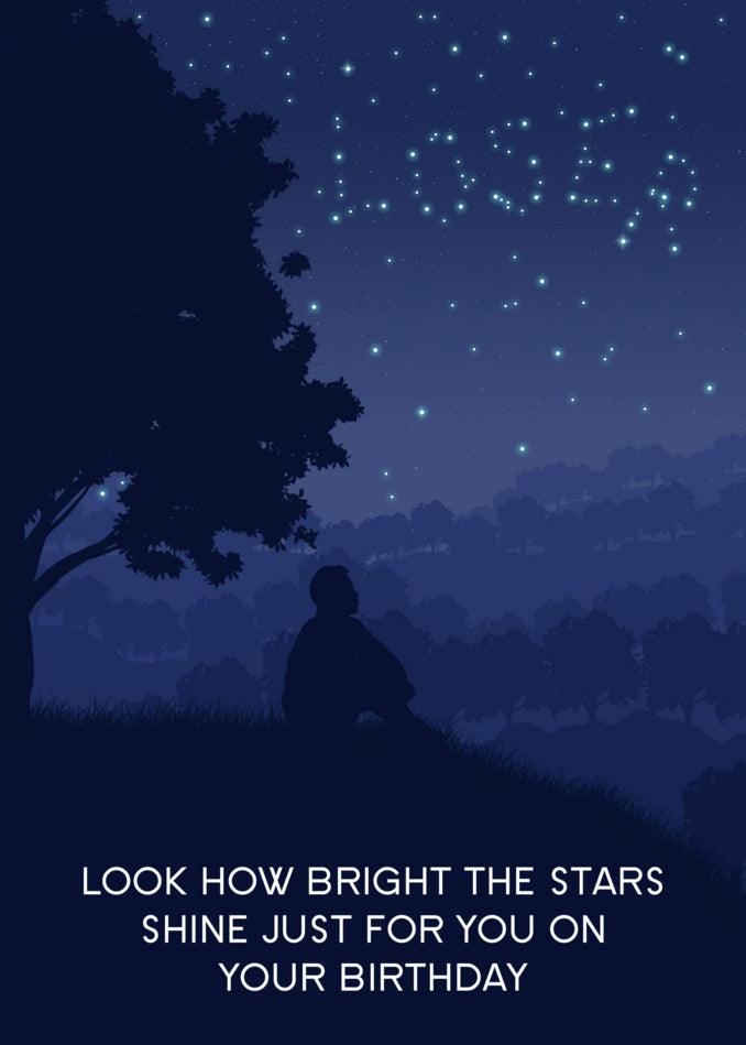 A hilarious Stars Bright Funny Birthday Card by Twisted Gifts with the words "look how bright the stars shine for you" on your special day.
