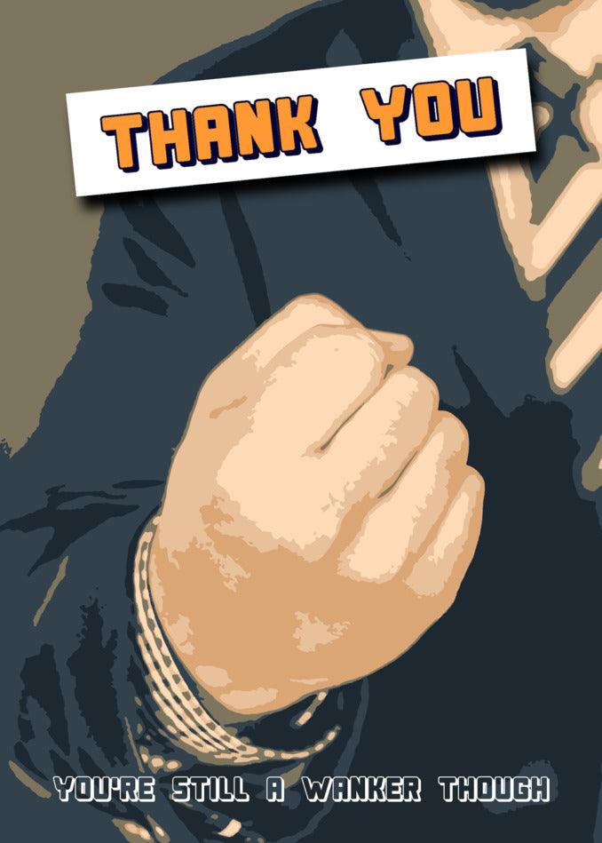 A man in a suit with a Twisted Gifts' Still A Wanker Insulting Thank You Card.