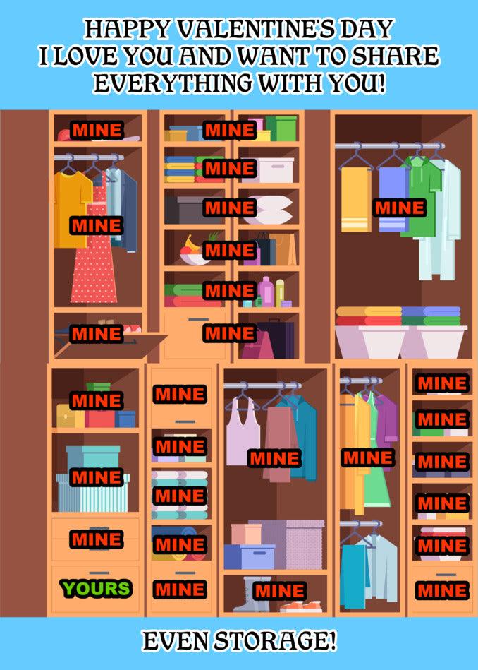 Happy Valentine's Day! I love you and want to share everything with you, including storage. Let's exchange Twisted Gifts Storage Funny Valentine's Cards.