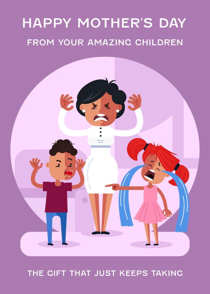 Happy Mother's Day card from Twisted Gifts' The Gift Funny Mother's Day Card, from amazing children.